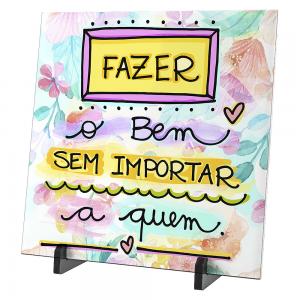 Azulejo Fazer O bem sem Importar a Quem - mod. 07pd Azulejo Branco 15x15cm e 20x20cm Colorido Sublimação  