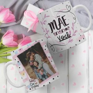 Caneca Dia das Mães com Foto - Mãe Amamos Você