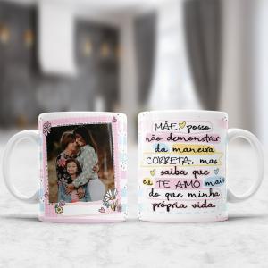 Caneca Dia das Mães com Foto - Mãe posso Não Demonstrar