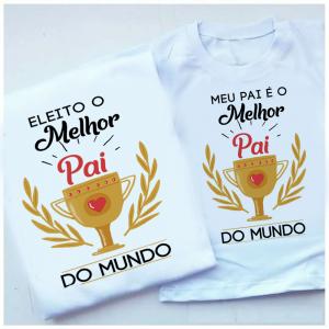 Kit Camiseta Pai e Filho Eleito o Melhor Pai do Mundo Tecido 100% Poliéster - Anti-pilling Estampa Colorida A3 - Estampa A4  Sublimação  Escolha os tamanhos e monte seu kit